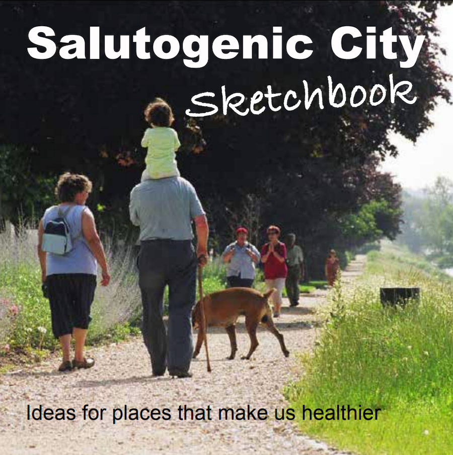 The Salutogenic City Sketchbook - Marcus Wilshere, Richard Mazuch, Liz Loughran